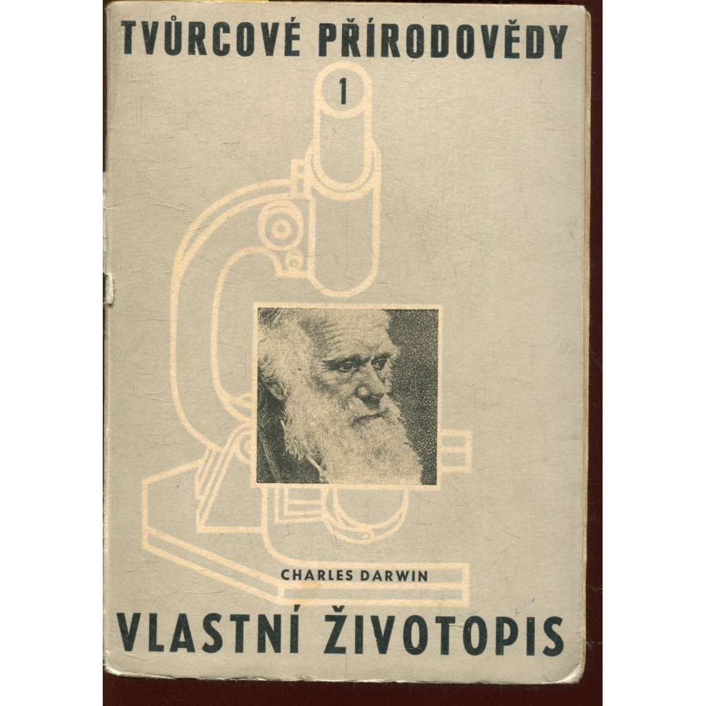 Vlastní životopis - Charles Darwin Vlastní životopis - Charles Darwin