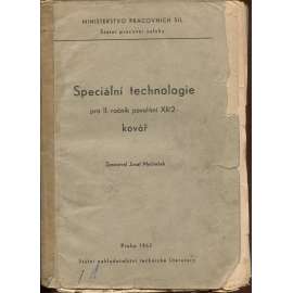 Speciální technologie pro II. ročník povolání XII/2 - Kovář Speciální technologie pro II. ročník povolání XII/2 - Kovář