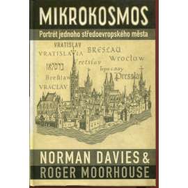 Mikrokosmos: Portrét jednoho středoevropského města [Vratislav]