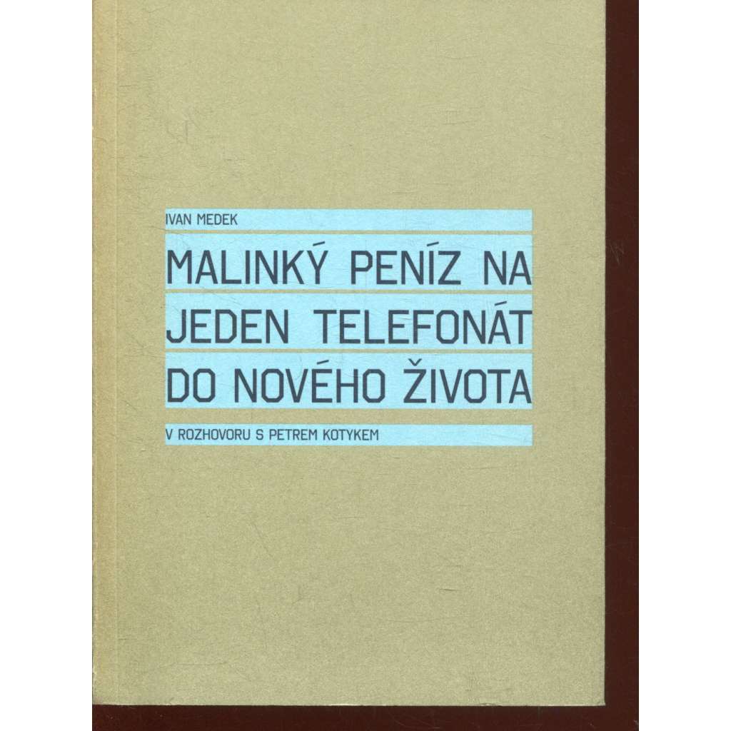 Malinký peníz na jeden telefonát do nového života Malinký peníz na jeden telefonát do nového života