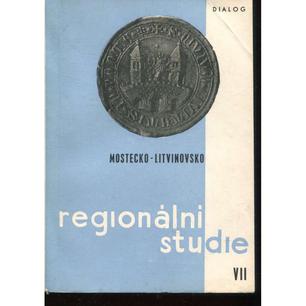Regionální studie VII./1968. Mostecko-Litvínovsko (Most, Litvínov) Regionální studie VII./1968. Mostecko-Litvínovsko (Most, Litvínov)