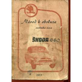 Škoda 440 (Spartak) - Návod k obsluze osobního vozu Škoda 440 (Spartak) - Návod k obsluze osobního vozu