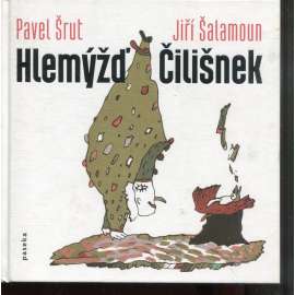 Hlemýžď Čilišnek (ilustrace Jiří Šalamoun) Hlemýžď Čilišnek (ilustrace Jiří Šalamoun)