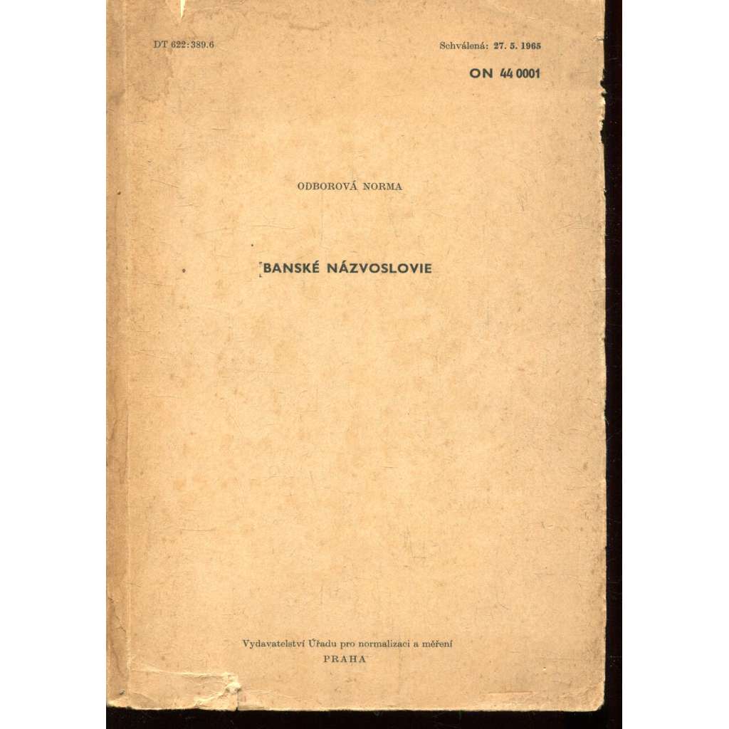Banské názvoslovie (hornictví) - text slovensky Banské názvoslovie (hornictví) - text slovensky