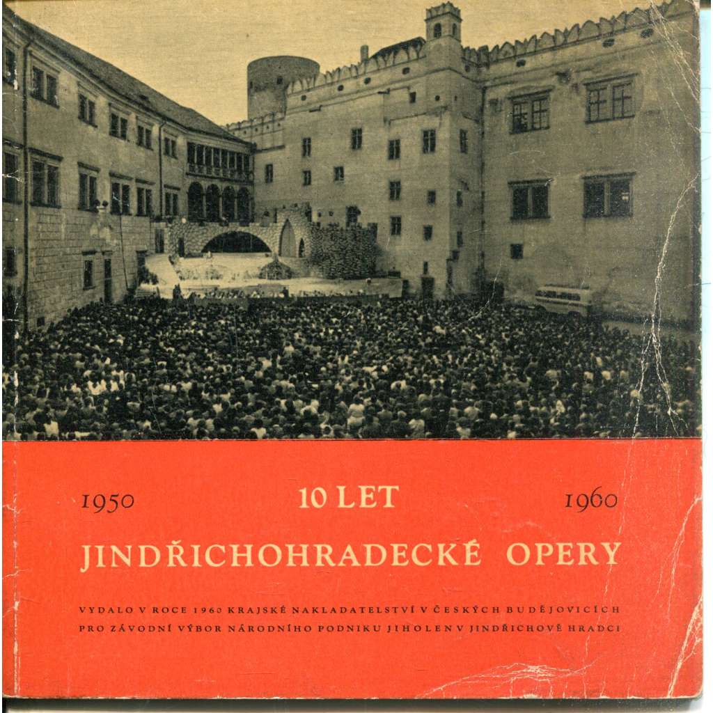 10 let jindřichohradecké opery 1950-1960 (Jindřichův Hradec, opera)