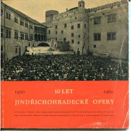 10 let jindřichohradecké opery 1950-1960 (Jindřichův Hradec, opera) 10 let jindřichohradecké opery 1950-1960 (Jindřichův Hradec, opera)