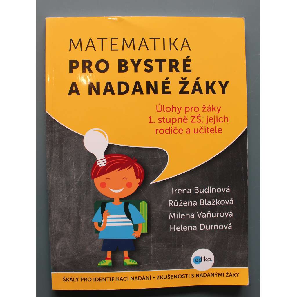 Matematika pro bystré a nadané žáky pro 1. stupeň ZŠ (učebnice, základní škola, talentované děti) Matematika pro bystré a nadané žáky pro 1. stupeň ZŠ (učebnice, základní škola, talentované děti)