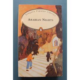 Arabian Nights. A Selection (Penguin Popular Classics) (Pohádky, Tisíc a jedna noc, mj. Aladdin a kouzelná lampa, Ali Baba a čtyřicet loupežníků) Arabian Nights. A Selection (Penguin Popular Classics) (Pohádky, Tisíc a jedna noc, mj. Aladdin a kouzelná lampa, Ali Baba a čtyřicet loupežníků)