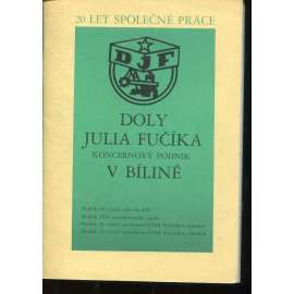 Doly Julia Fučíka - koncernový podnik v Bílině (Bílina) Doly Julia Fučíka - koncernový podnik v Bílině (Bílina)