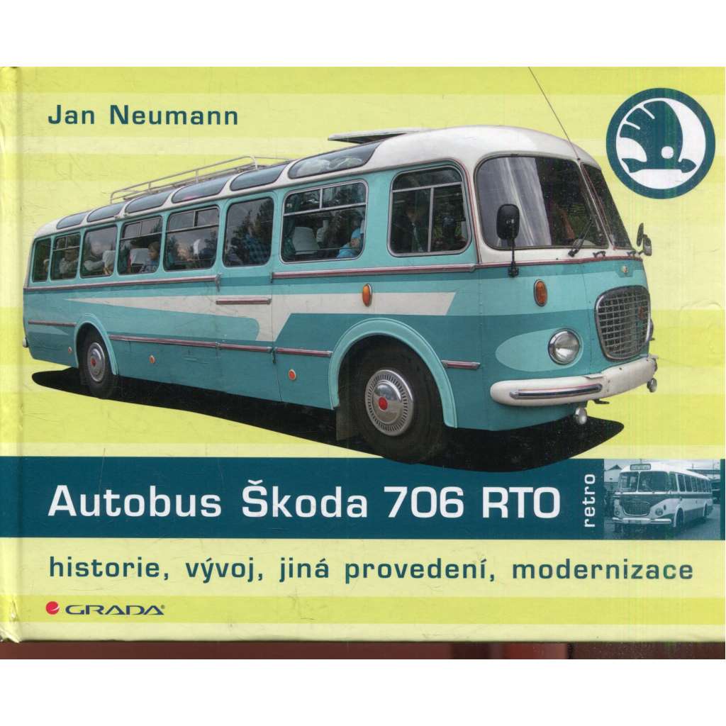Autobus Škoda 706 RTO (historie, vývoj, jiná provedení, modernizace) Autobus Škoda 706 RTO (historie, vývoj, jiná provedení, modernizace)