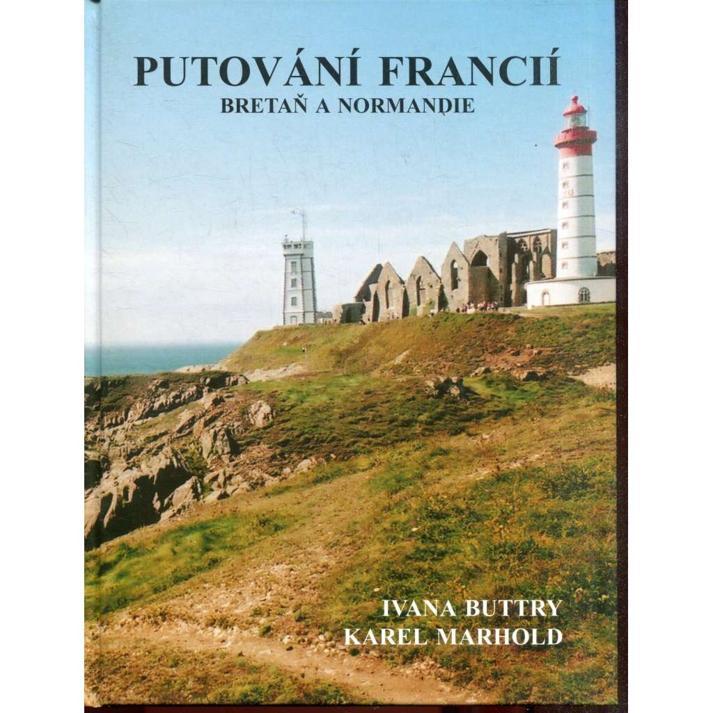 Putování Francií – Bretaň a Normandie (díl 2.) - Francie Putování Francií – Bretaň a Normandie (díl 2.) - Francie