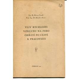 Vliv rychlosti vzduchu na jeho ohřetí po cestě k pracovišti (hornictví) Vliv rychlosti vzduchu na jeho ohřetí po cestě k pracovišti (hornictví)