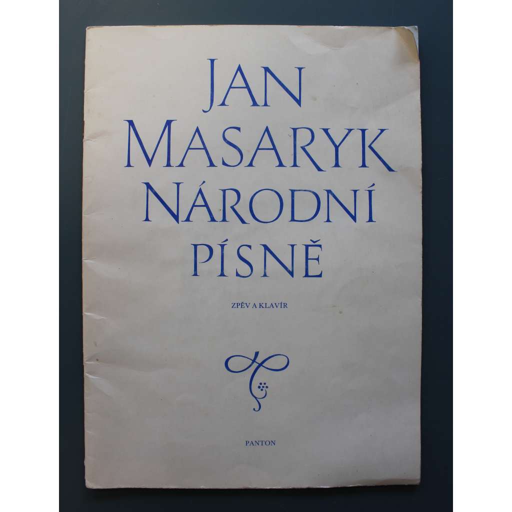 Jan Masaryk. Národní písně (české lidové písně, noty, zpěv, klavír, mj. Ach, synku, synku; Zelení hájové; Teče voda, teče; Dobrú noc, má milá) Jan Masaryk. Národní písně (české lidové písně, noty, zpěv, klavír, mj. Ach, synku, synku; Zelení hájové; Teče voda, teče; Dobrú noc, má milá)