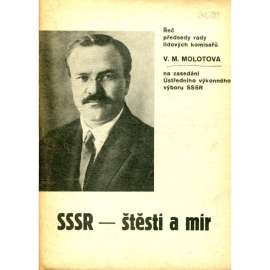 SSSR - Stěstí a mír - Otevřená brána ke štěstí lidstva [Sovětský svaz, Rusko, propaganda, komunismus, stalinismus]