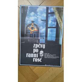 Zpěvy po ranní rose (filmový plakát, Polský film  1984, režie Wladyslaw Ślesicki, Hrají: M. Góraj, K. Wachelková-Zaleská)