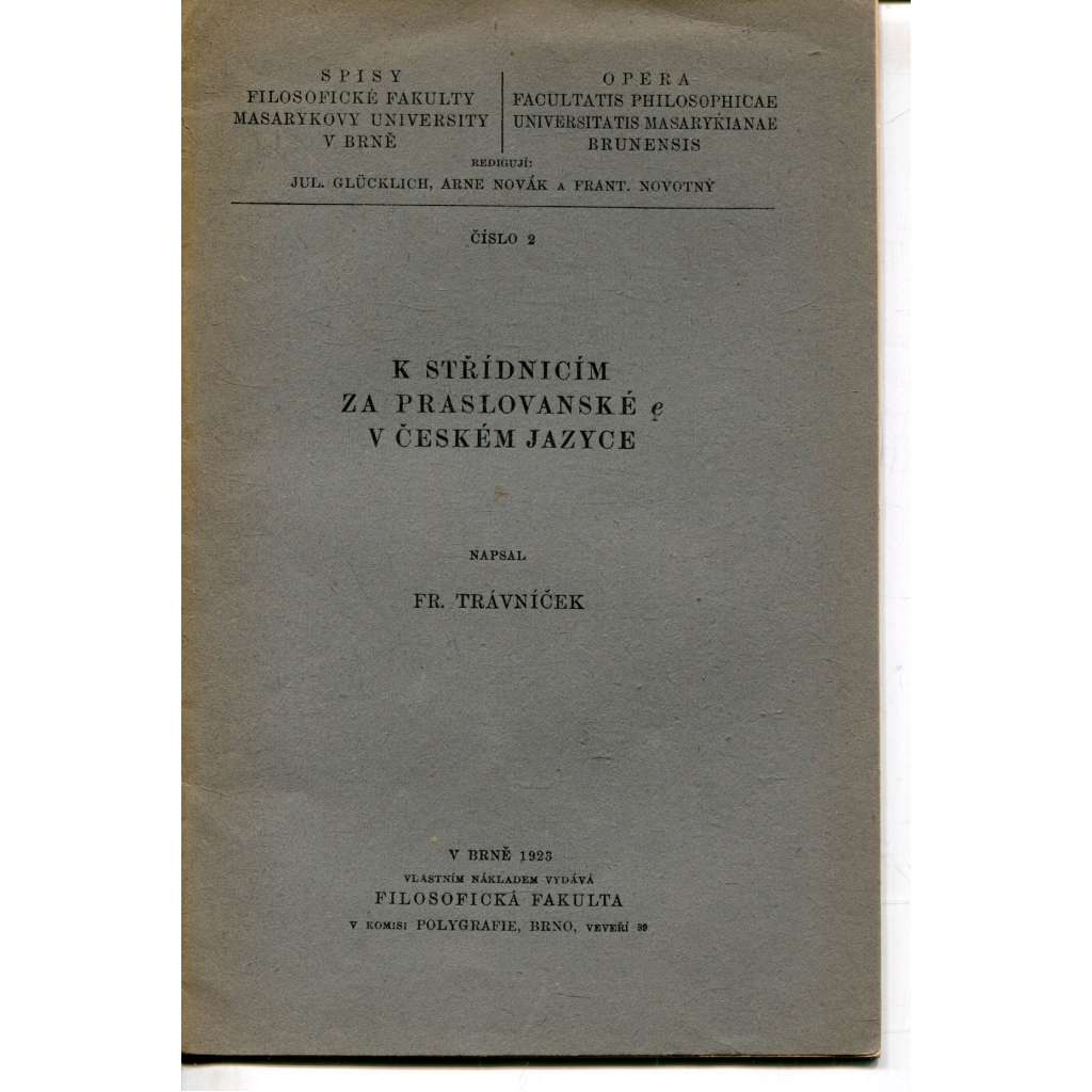 K střídnicím za praslovanské ę v českém jazyce (podpis František Trávníček) K střídnicím za praslovanské ę v českém jazyce (podpis František Trávníček)