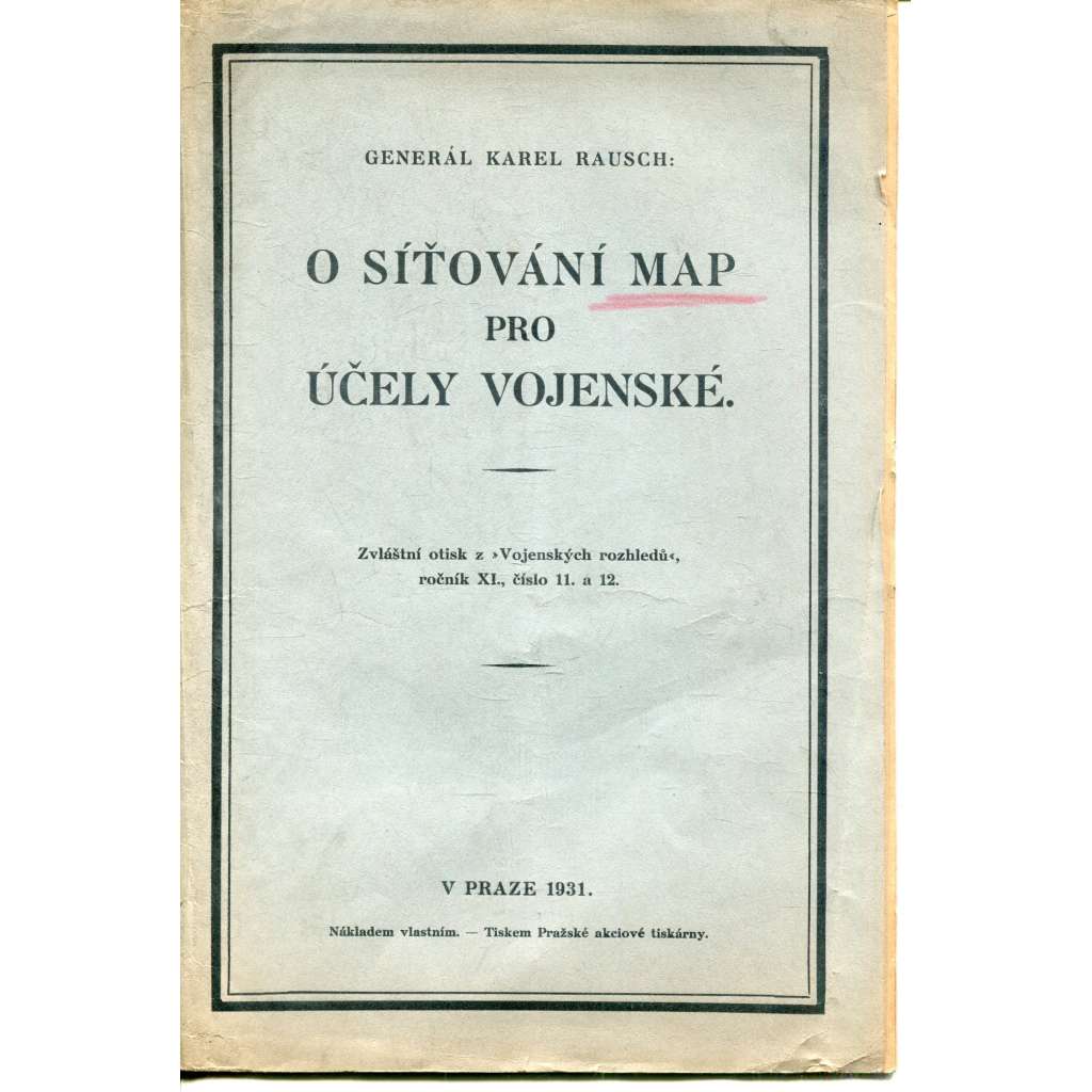 O síťování map pro účely vojenské (podpis Karel Rausch) - mapy