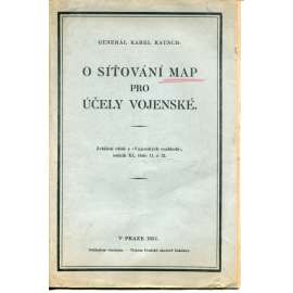 O síťování map pro účely vojenské (podpis Karel Rausch) - mapy O síťování map pro účely vojenské (podpis Karel Rausch) - mapy