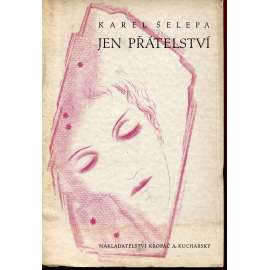 Jen přátelství [obálka a ilustrace kresby Toyen; avantgarda]