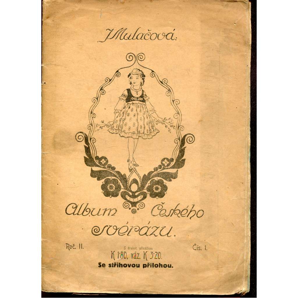 Album českého svérázu, ročník II., číslo 1/1916 [výšivky, motivy, móda]