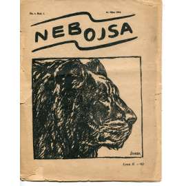Nebojsa, číslo 1. a 2., ročník I./1918. Satirický týdenník (časopis, noviny) - Josef Čapek, Vlastislav Hofman, František Kobliha... Nebojsa, číslo 1. a 2., ročník I./1918. Satirický týdenník (časopis, noviny) - Josef Čapek, Vlastislav Hofman, František Kobliha...