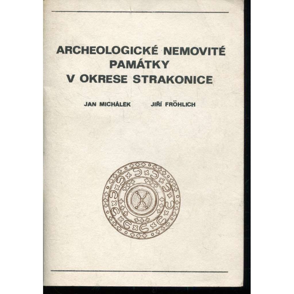 Archeologické nemovité památky v okrese Strakonice Archeologické nemovité památky v okrese Strakonice