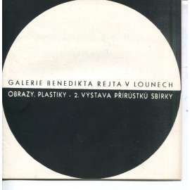 Galerie Benedikta Rejta v Lounech - obrazy, platiky (Louny) - Václav Boštík, JIří Kolář, Karel Malich, Zdeněk Sýkora.. Galerie Benedikta Rejta v Lounech - obrazy, platiky (Louny) - Václav Boštík, JIří Kolář, Karel Malich, Zdeněk Sýkora..