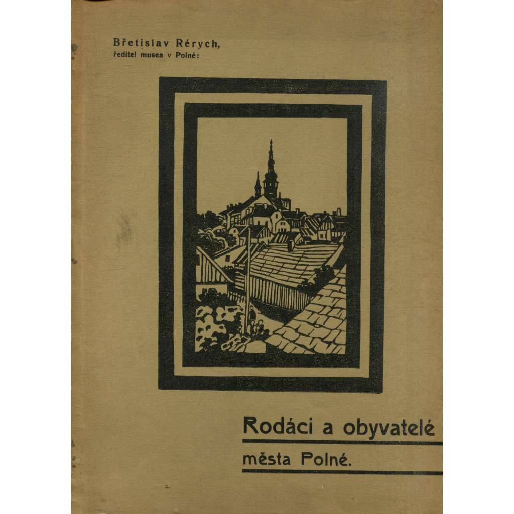 Rodáci a obyvatelé města Polné (Polná) Rodáci a obyvatelé města Polné (Polná)