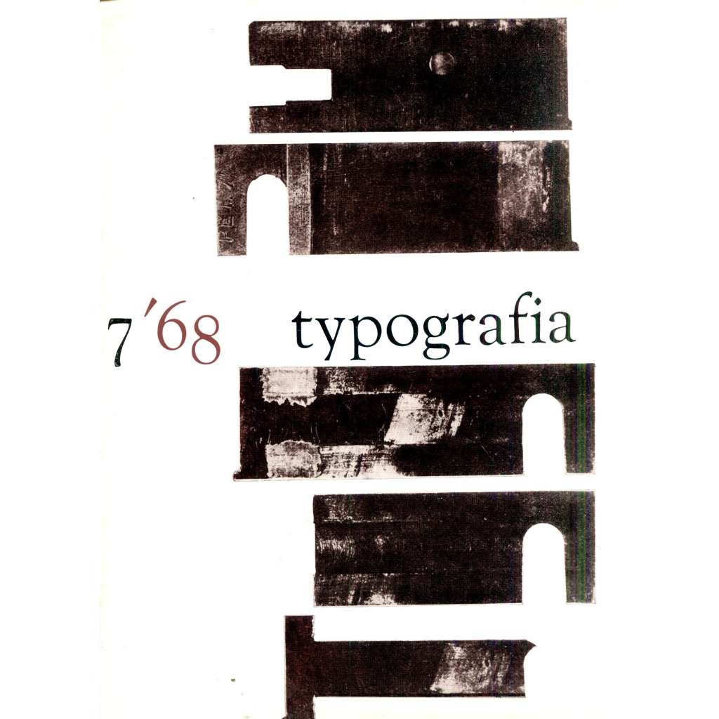 Typografia, ročník 71, číslo 7/1968. Odborný časopis pro polygrafii a výtvarnou typografii (polygrafie, typografie) Typografia, ročník 71, číslo 7/1968. Odborný časopis pro polygrafii a výtvarnou typografii (polygrafie, typografie)