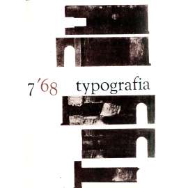 Typografia, ročník 71, číslo 7/1968. Odborný časopis pro polygrafii a výtvarnou typografii (polygrafie, typografie) Typografia, ročník 71, číslo 7/1968. Odborný časopis pro polygrafii a výtvarnou typografii (polygrafie, typografie)