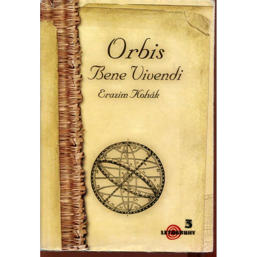 Orbis Bene Vivendi (podpis Erazim Kohák) Orbis Bene Vivendi (podpis Erazim Kohák)