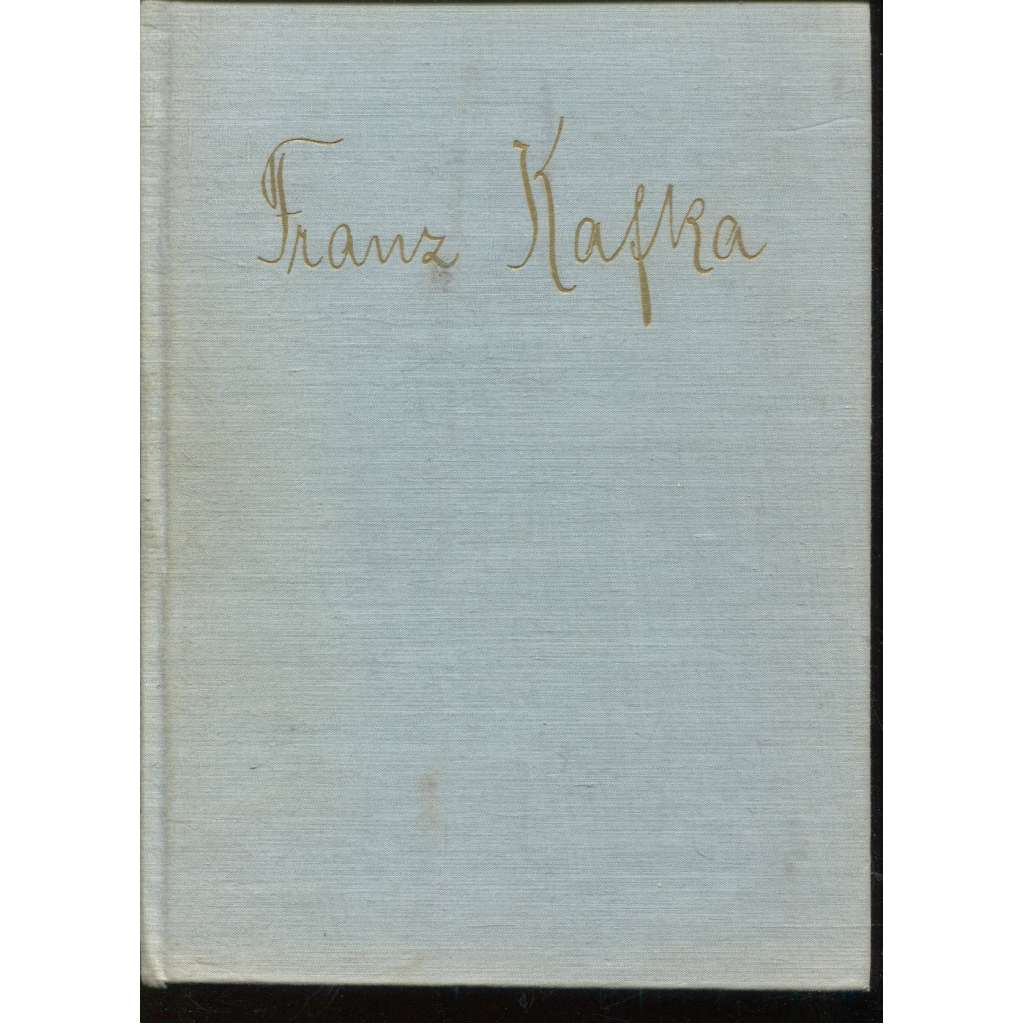 Franz Kafka Franz Kafka