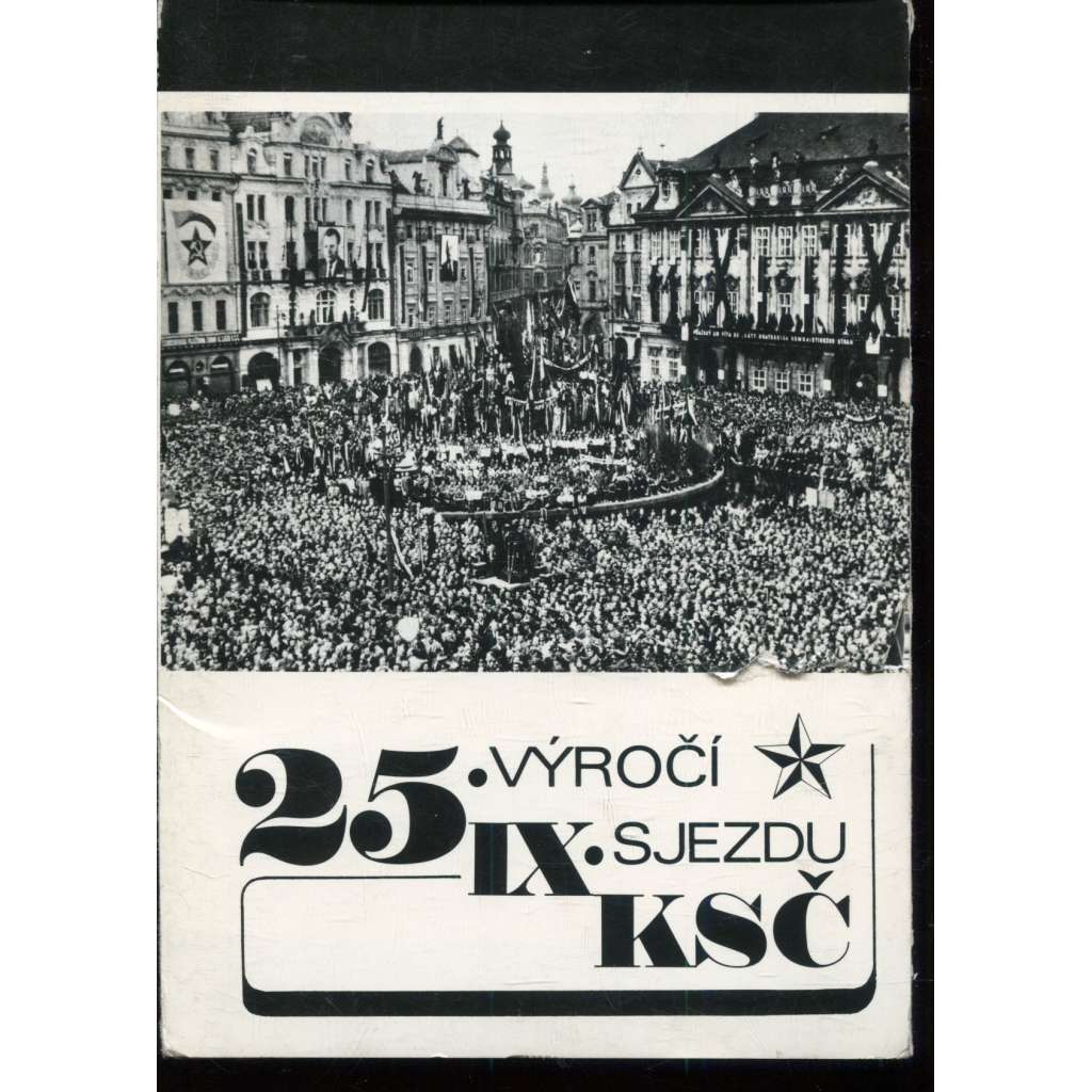 25. výročí IX. sjezdu KSČ (Komunistická strana Československa) - fotografie