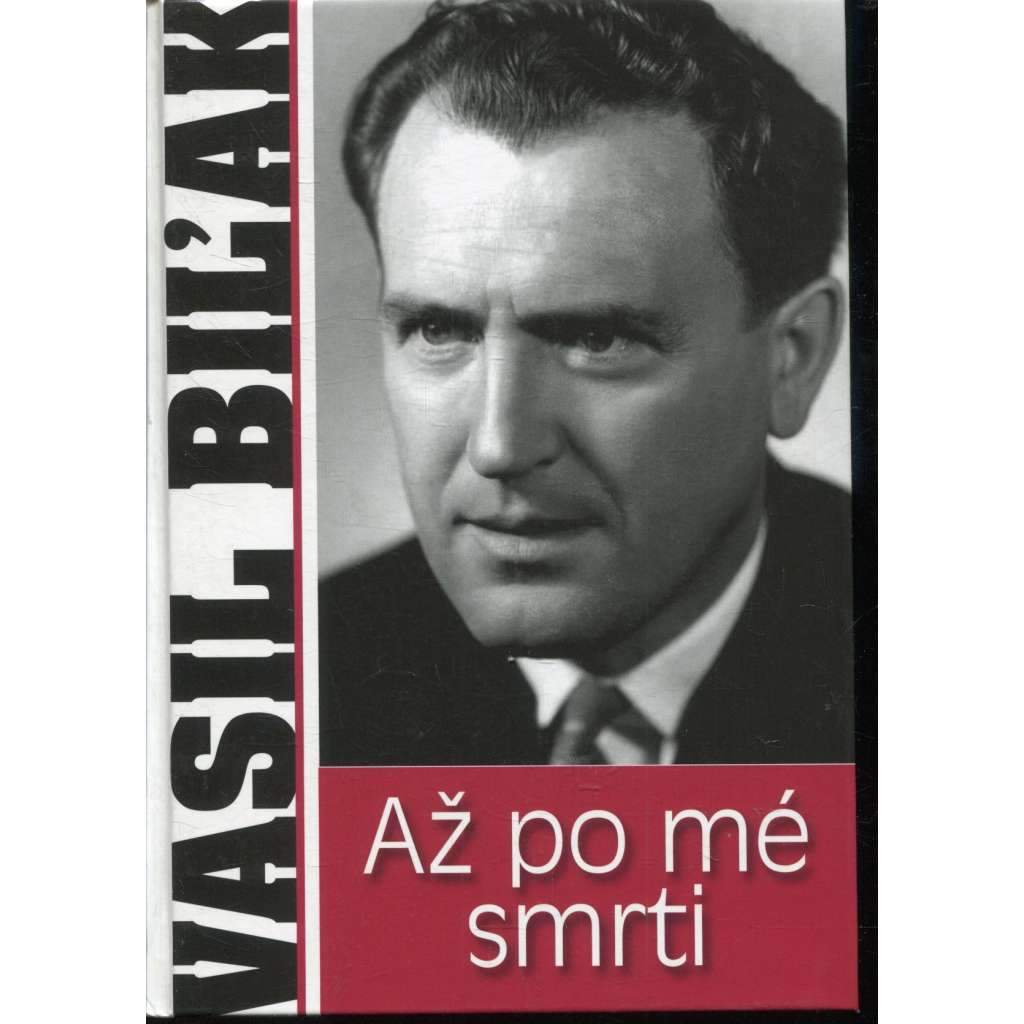 Až po mé smrti (Vasil Biľak) Až po mé smrti (Vasil Biľak)