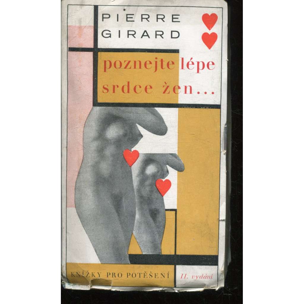 Poznejte lépe srdce žen (obálka Karel Teige) Poznejte lépe srdce žen (obálka Karel Teige)