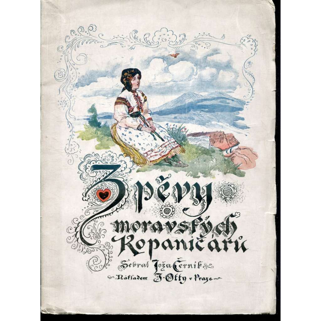 Zpěvy moravských kopaničářů (noty, písničky) Zpěvy moravských kopaničářů (noty, písničky)
