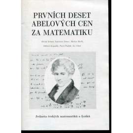Prvních deset Abelových cen za matematiku (Matematika) Prvních deset Abelových cen za matematiku (Matematika)
