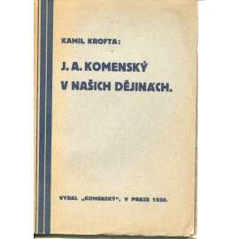 J. A. Komenský v našich dějinách (podpis Čeněk Chyský) J. A. Komenský v našich dějinách (podpis Čeněk Chyský)