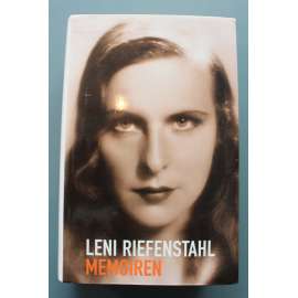 Leni Riefenstahl. Memorien (Vzpomínky, film, filmová režisérka, fotografka, nacionalismus, Třetí říše, Hitler) Leni Riefenstahl. Memorien (Vzpomínky, film, filmová režisérka, fotografka, nacionalismus, Třetí říše, Hitler)