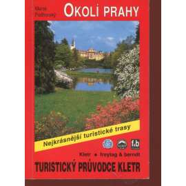 Okolí Prahy (turistický průvodce Rother) - Nejkrásnější turistické trasy Okolí Prahy (turistický průvodce Rother) - Nejkrásnější turistické trasy
