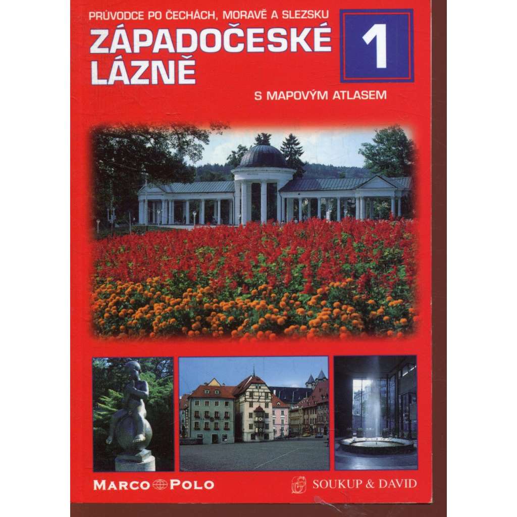Průvodce po Čechách, Moravě a Slezsku - 1. Západočeské lázně Průvodce po Čechách, Moravě a Slezsku - 1. Západočeské lázně