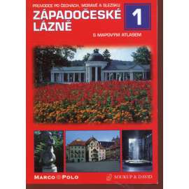 Průvodce po Čechách, Moravě a Slezsku - 1. Západočeské lázně Průvodce po Čechách, Moravě a Slezsku - 1. Západočeské lázně