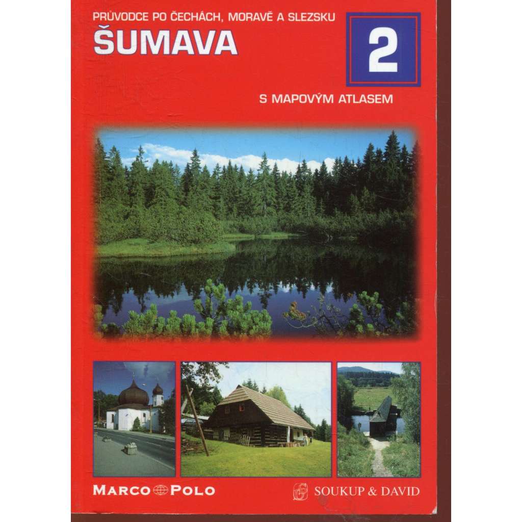 Průvodce po Čechách, Moravě a Slezsku - 2. Šumava Průvodce po Čechách, Moravě a Slezsku - 2. Šumava