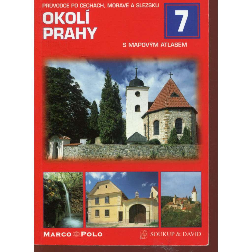 Průvodce po Čechách, Moravě a Slezsku - 7. Okolí Prahy Průvodce po Čechách, Moravě a Slezsku - 7. Okolí Prahy
