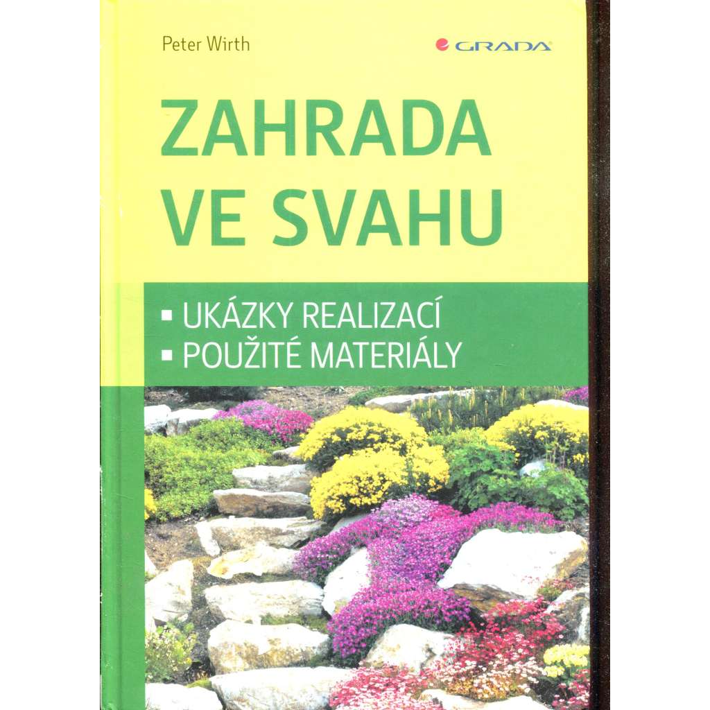 Zahrada ve svahu (rostliny, pěstování rostlin) Zahrada ve svahu (rostliny, pěstování rostlin)
