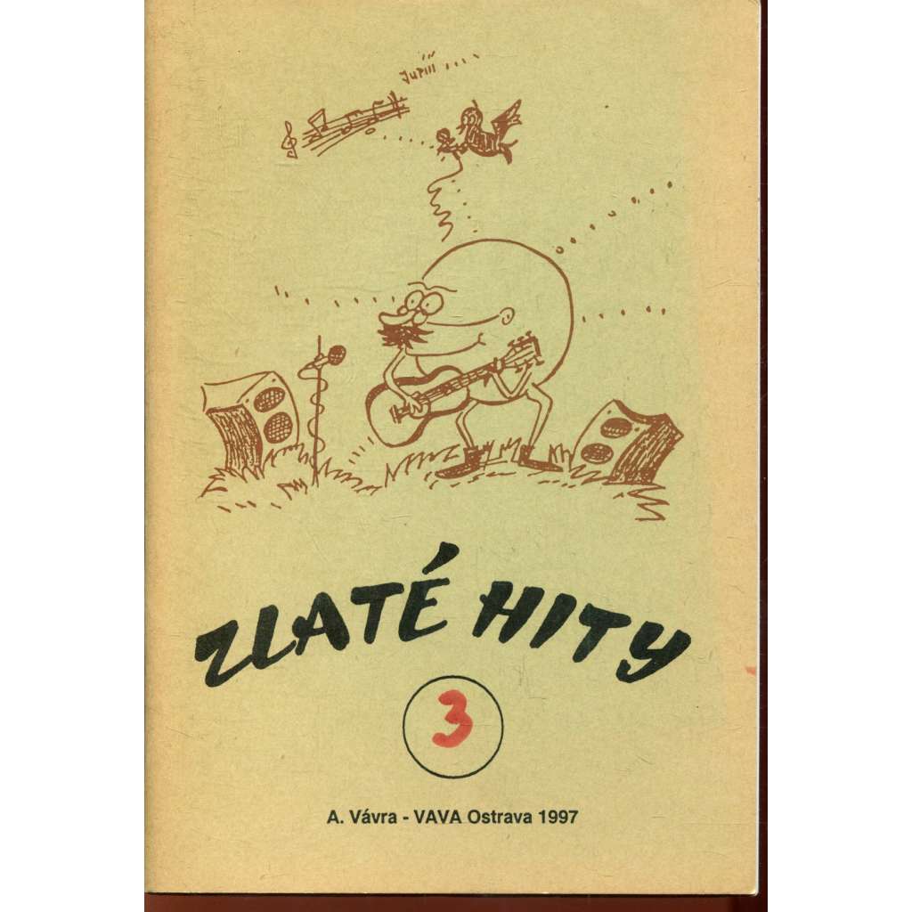 Zlaté hity, sešit 3. (zpěvník, kytara) Zlaté hity, sešit 3. (zpěvník, kytara)
