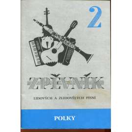 Zpěvník lidových a zlidovělých písní 2. Polky