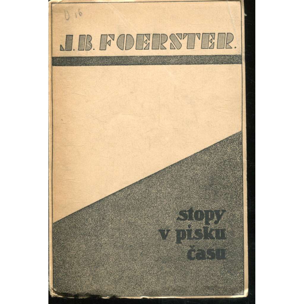Stopy v písku času (J. B. Foerster) Stopy v písku času (J. B. Foerster)