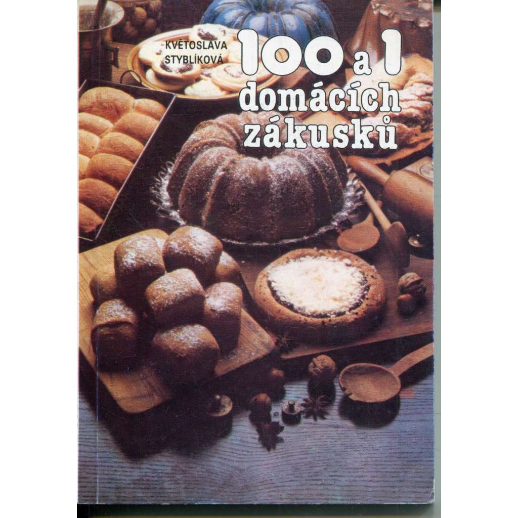 100 a 1 domácích zákusků (kuchařka) 100 a 1 domácích zákusků (kuchařka)