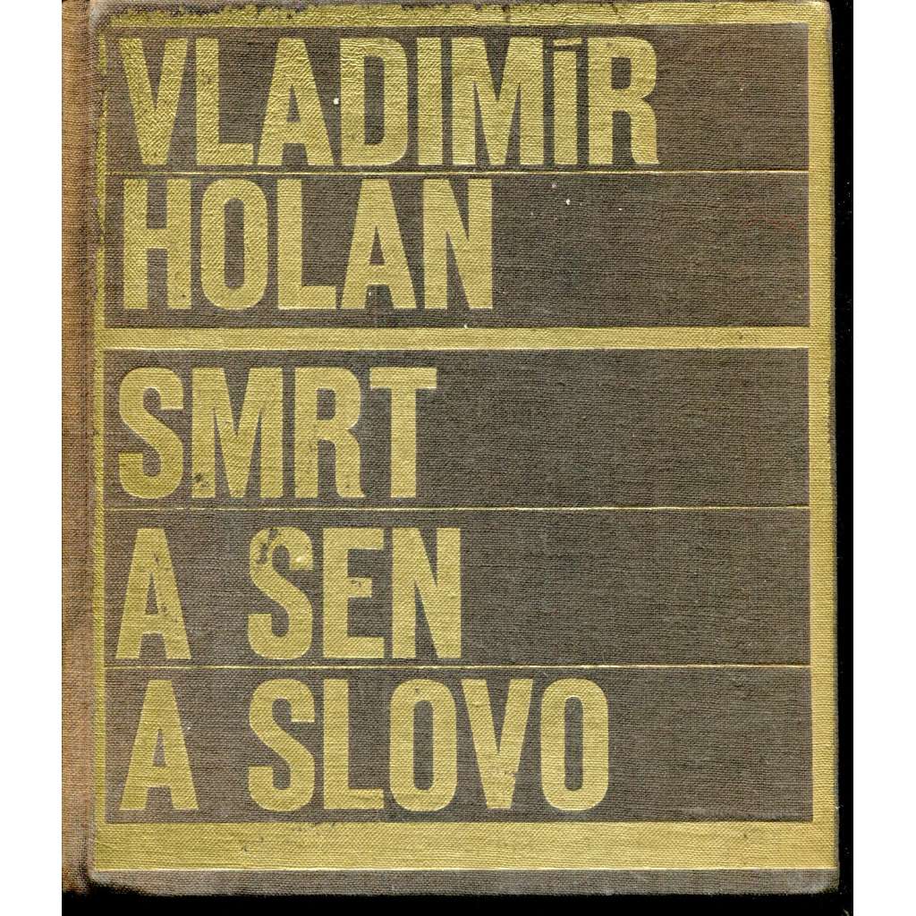 Smrt a sen a slovo. Z Máchova kraje (ilustroval Mikuláš Medek) Smrt a sen a slovo. Z Máchova kraje (ilustroval Mikuláš Medek)
